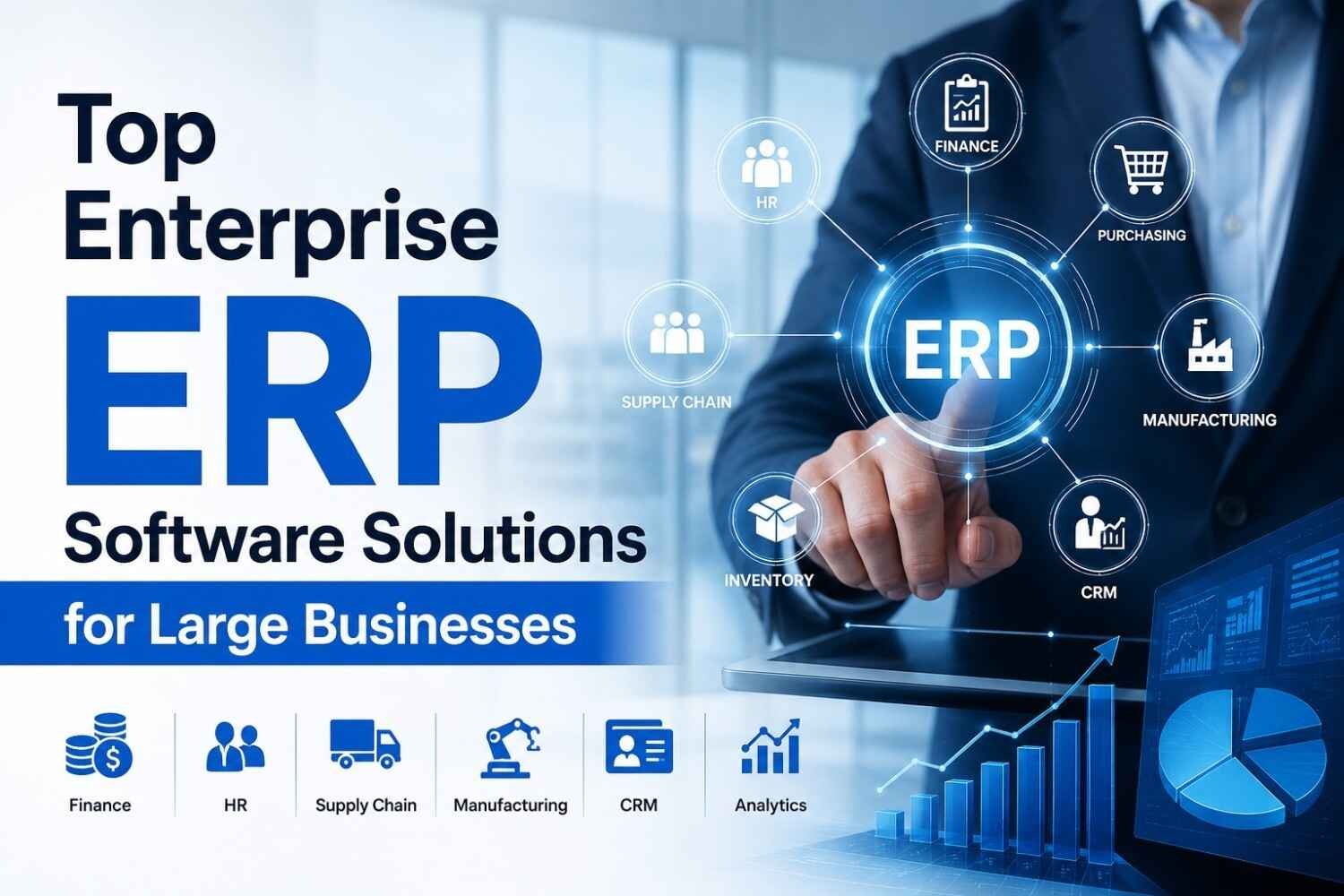 Top Enterprise ERP Software Solutions for Large Businesses (2026 Guide)